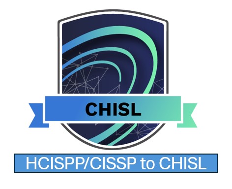 HCISPP/CISSP to CHISL Program Enrollment